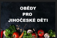 Jihočeský kraj otevírá příjem žádostí o příspěvek na školní obědy